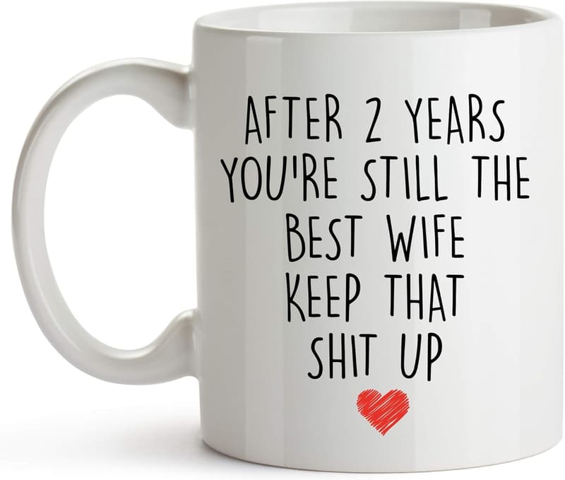 2nd Anniversary Coffee Mug for Wife - 11 oz