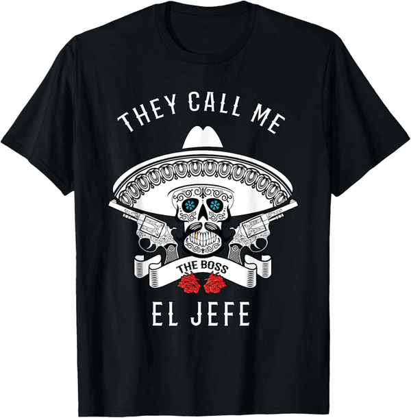 Cinco de Mayo El Jefe The Boss Joke T-Shirt