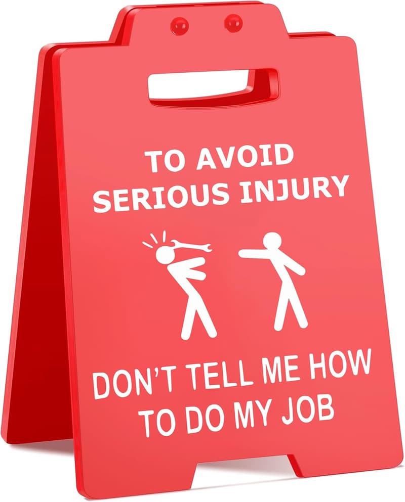 Sarcastic Desk Sign: 