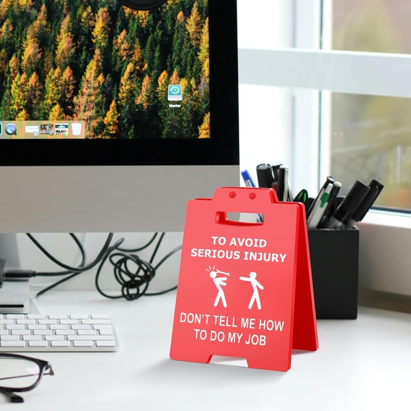 Sarcastic Desk Sign: 