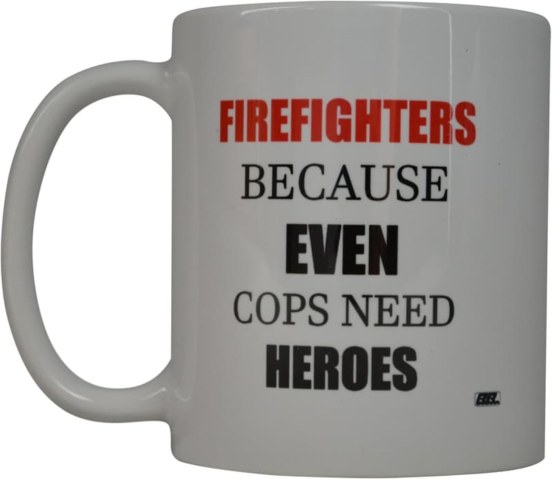 Funny Coffee Mug for Firefighters - Great Gift Idea