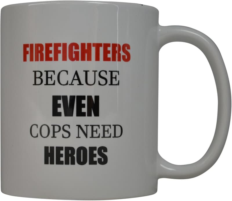 Funny Coffee Mug for Firefighters - Great Gift Idea