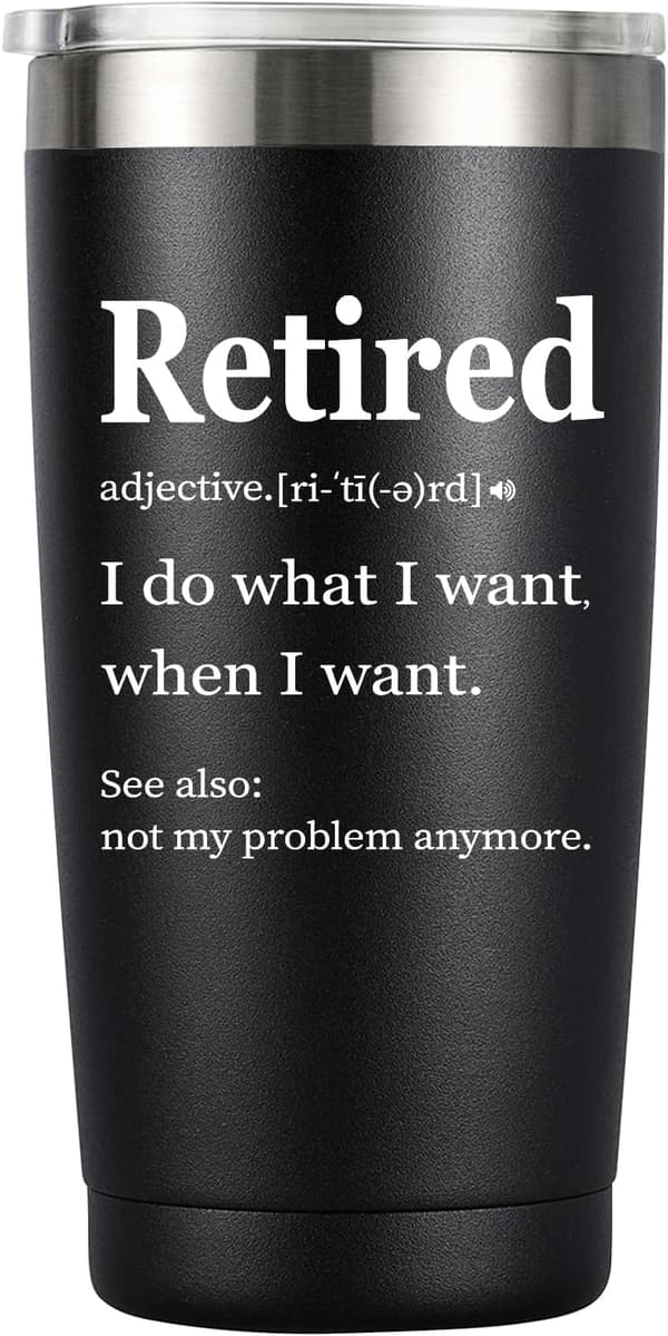 Retirement Party Tumbler - Funny 20oz Insulated Gift for Coworkers