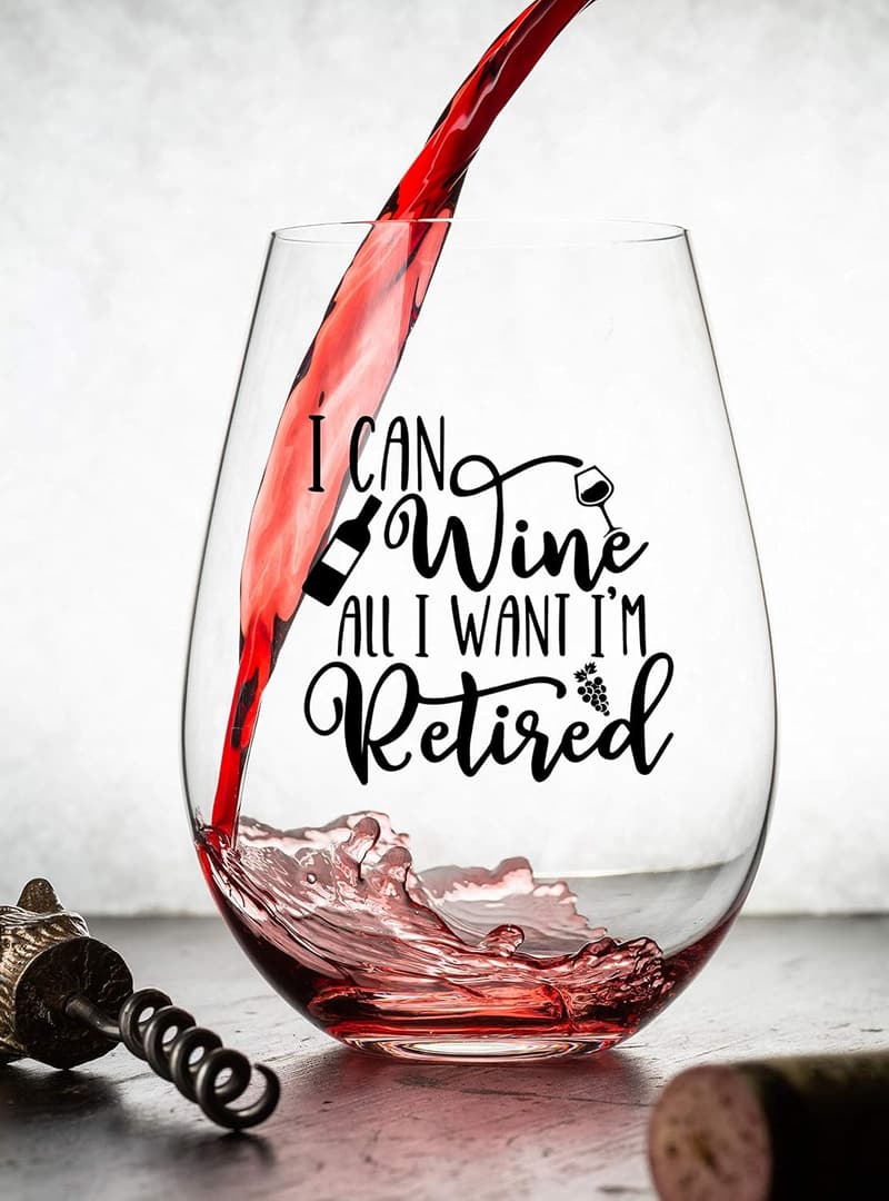 Funny Retirement Wine Glass - 15 Oz, Scratch-Resistant