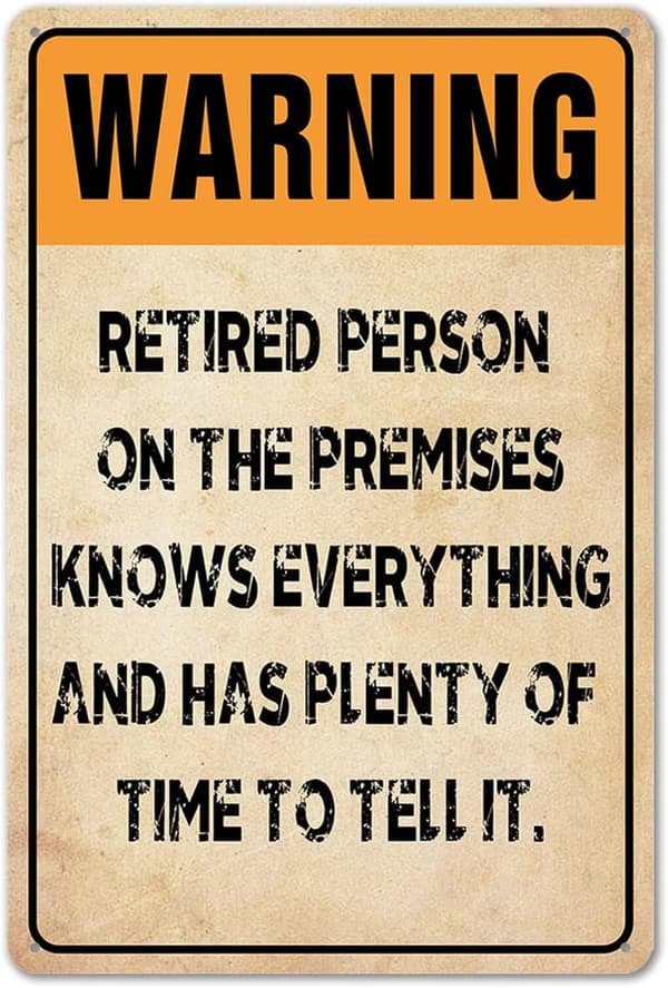 Retirement Party Metal Tin Sign - 'Warning: Knows Everything' 8x12 Inch