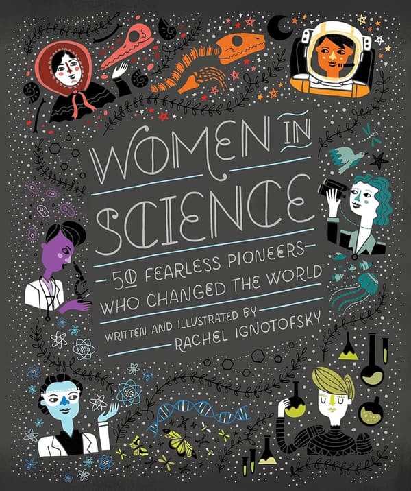 Women in Science: 50 Fearless Pioneers' Impact