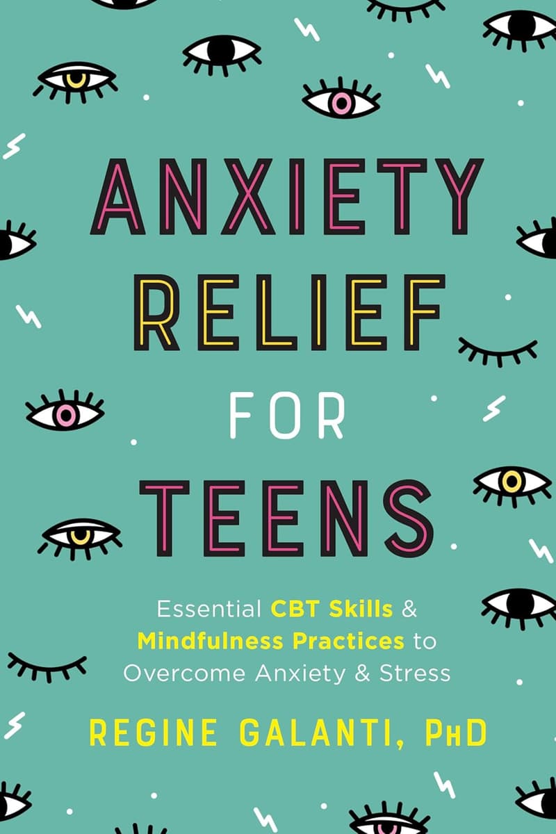 Teen Anxiety Relief: Essential CBT & Mindfulness Skills