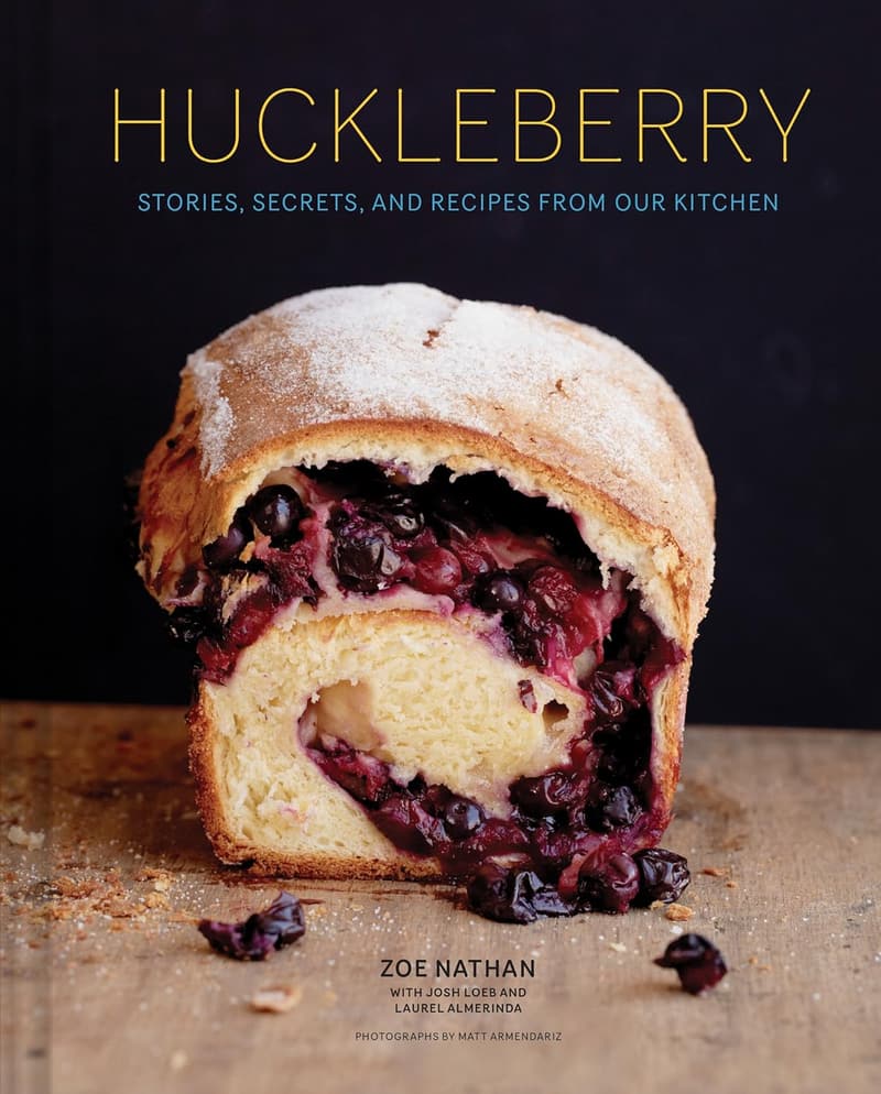 Huckleberry: Kitchen Stories & Recipes for Home Cooks