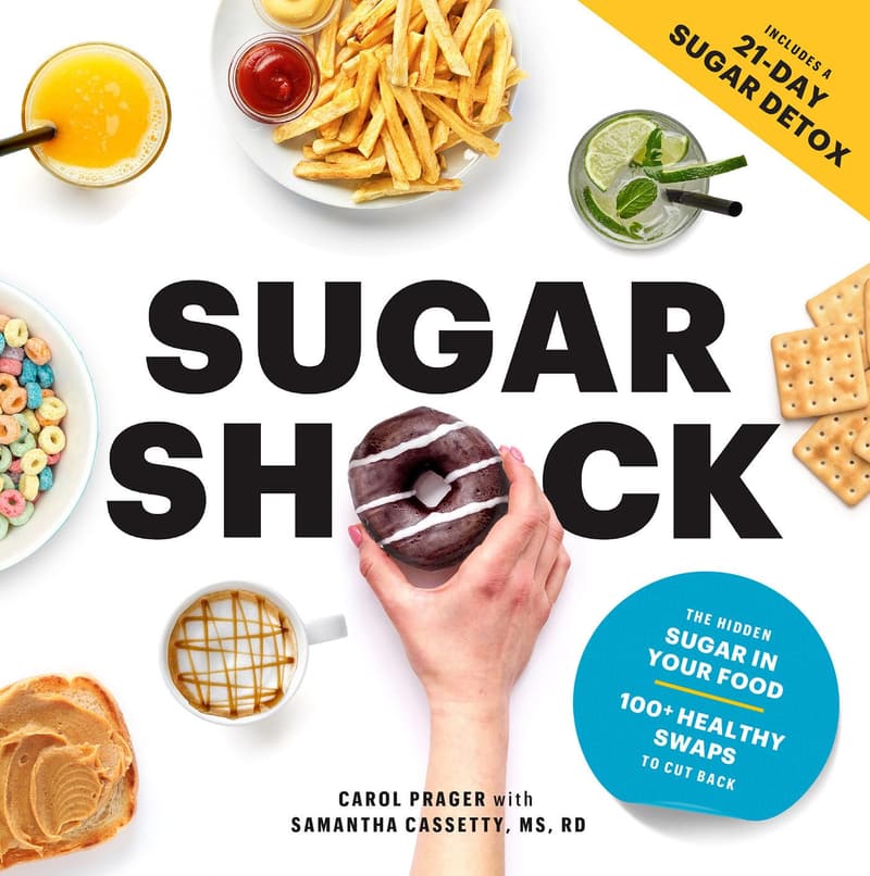 Sugar Shock: Hidden Sugars & 100+ Smart Swap Ideas