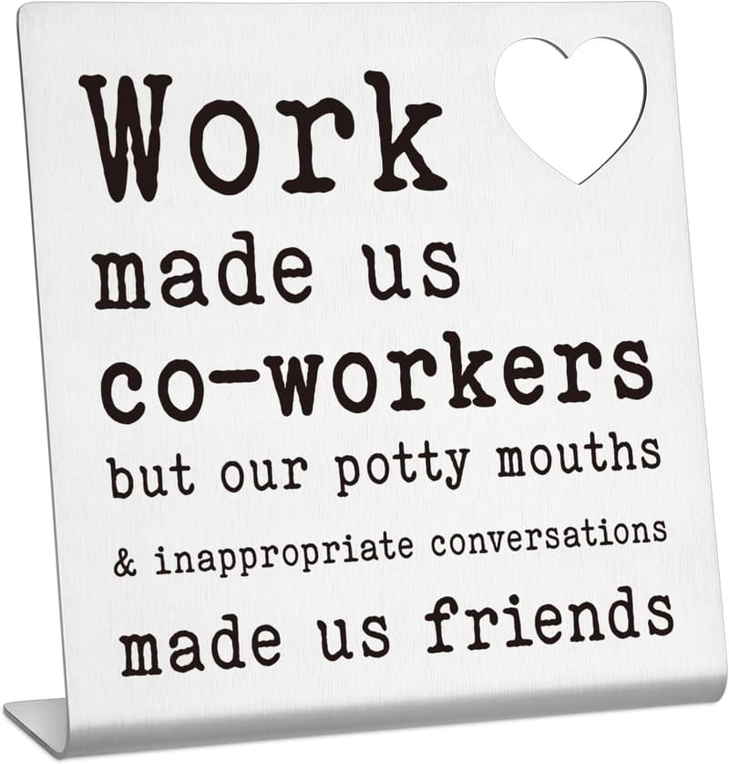 Funny Office Desk Decor Sign for Coworker Going Away Gift