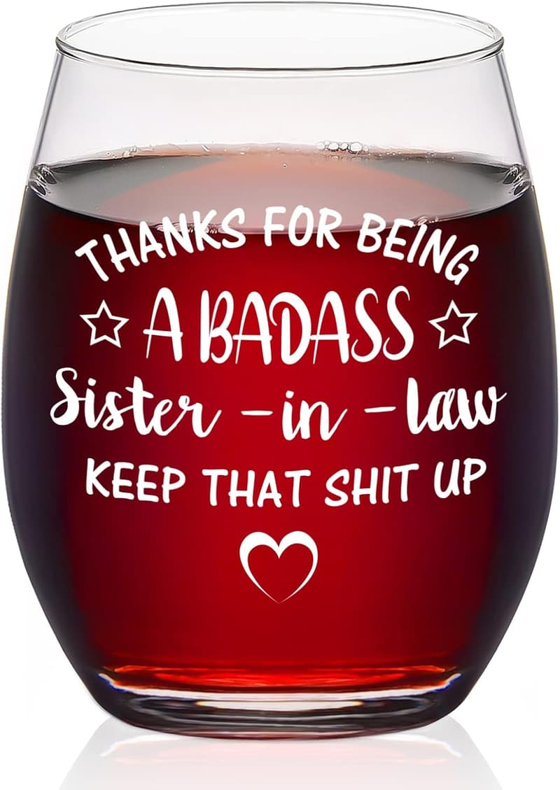 Mother's Day Gift - Funny Sister-in-Law Stemless Wine Glass, 15oz