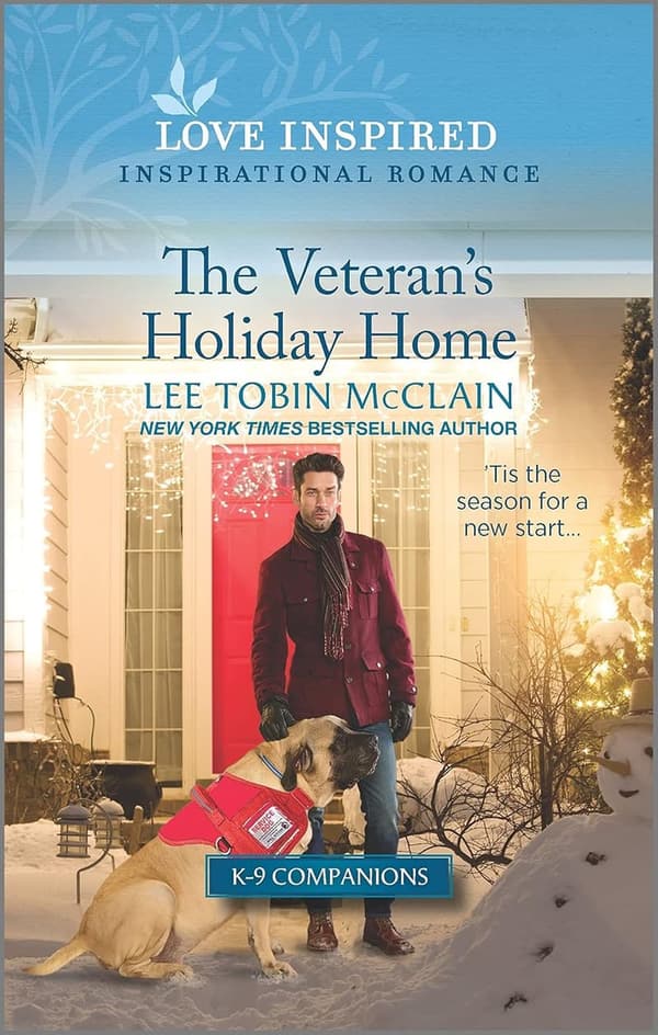 Christmas Romance Novel: The Veteran's Holiday Home (K-9 Companions 10)