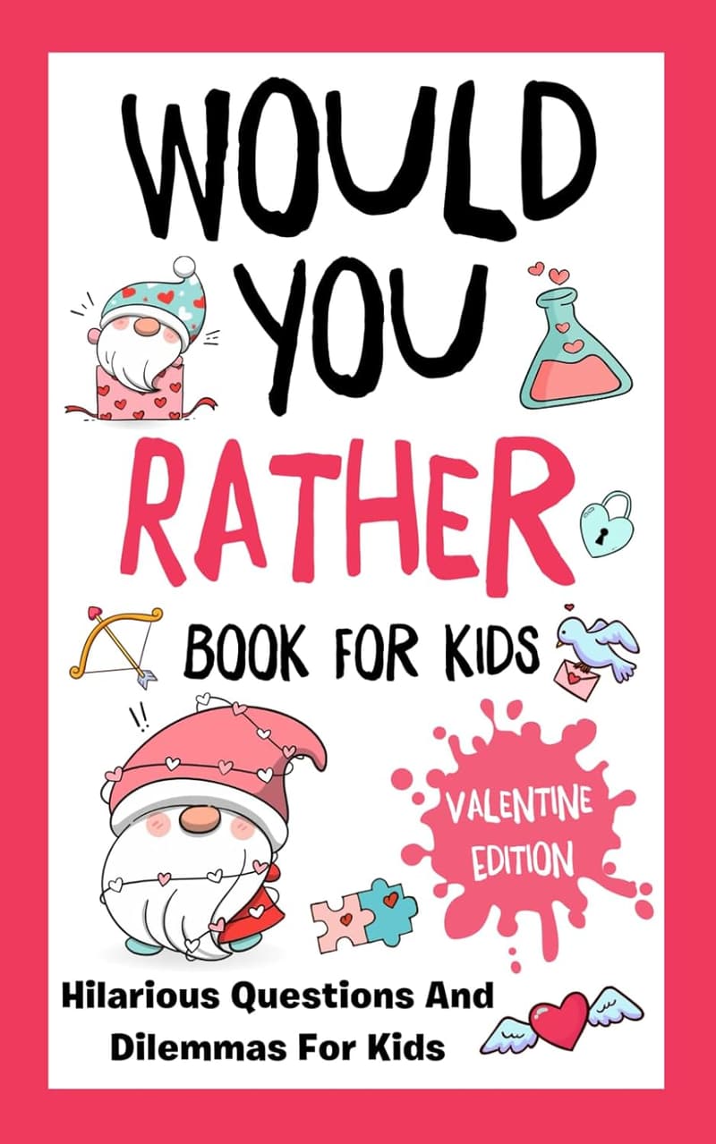 Valentine's Day Kids' Game: Would You Rather? - Fun Questions
