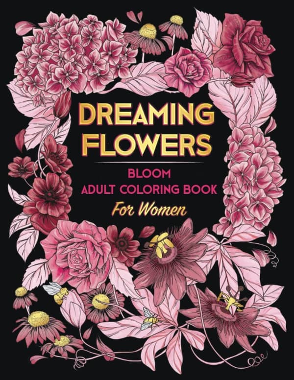 Bloom Adult Coloring Book for Women: 50+ Relaxing Floral Prints