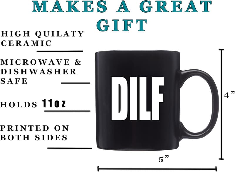 Funny DILF Coffee Mug - Novelty Gift for Dad and Men