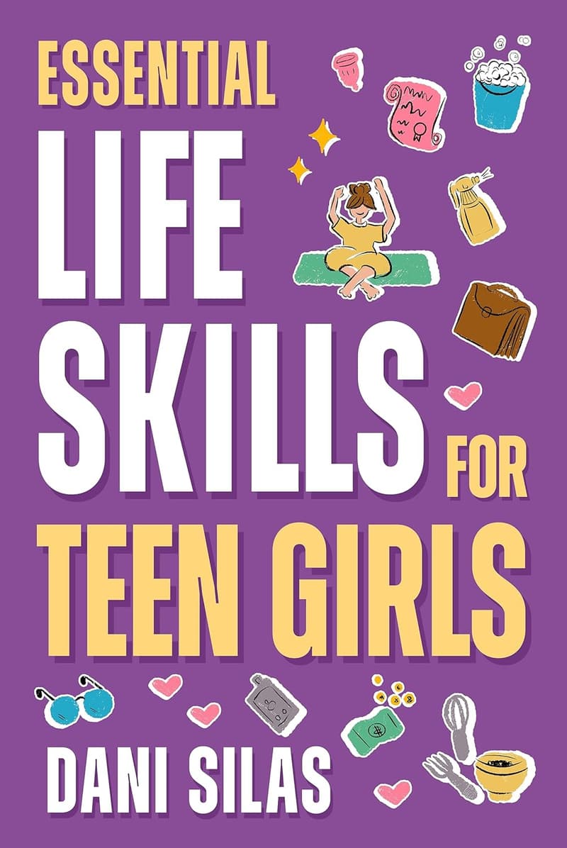 Essential Life Skills for Teen Girls: Guide to Independence