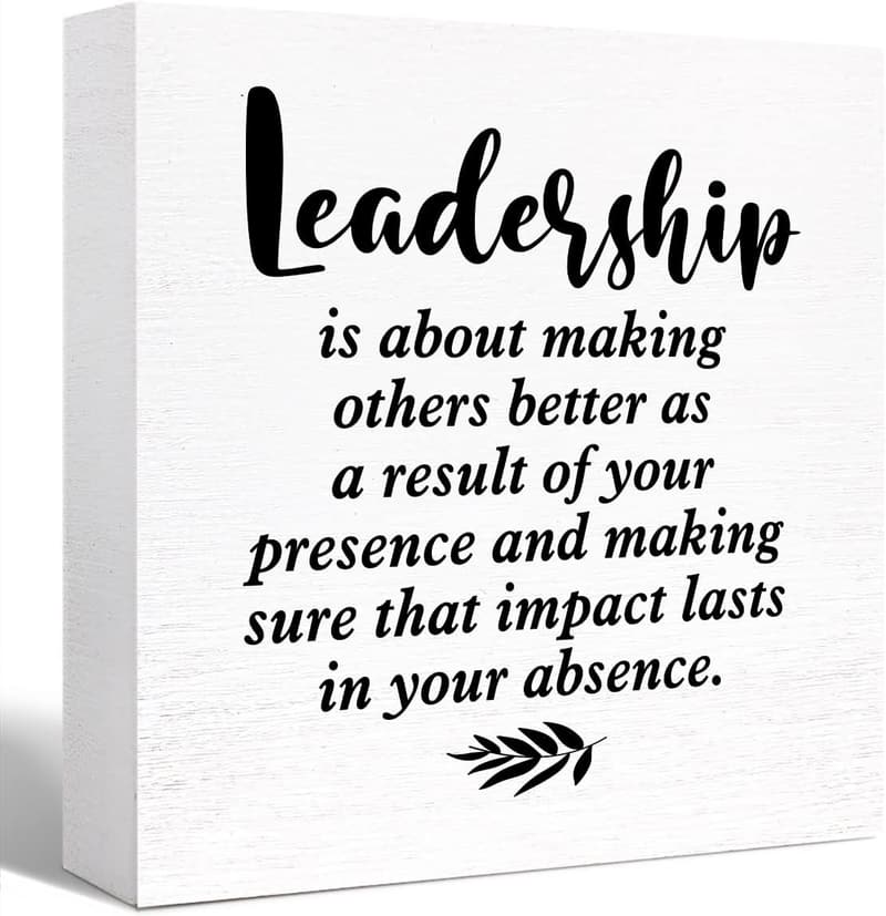 Leadership Quote Wooden Block Sign for Office Decor