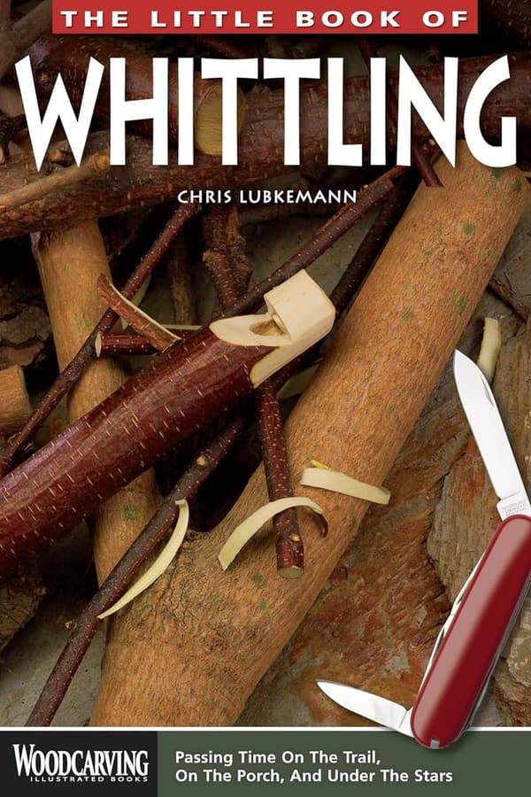 Whittling Guide: 18 Projects for Outdoor Crafting