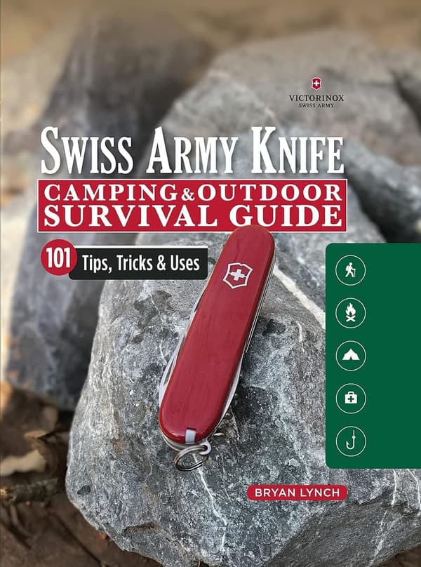 Victorinox Swiss Army Knife Camping Guide: 101 Survival Tips