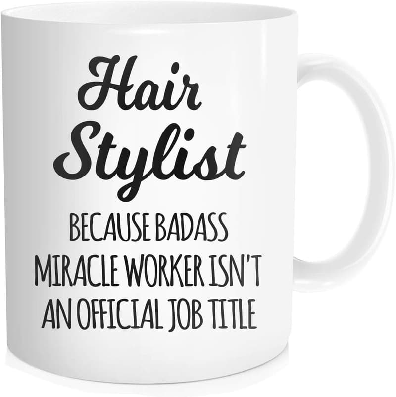 Funny Hairstylist Coffee Mug – Inspirational Gift for All