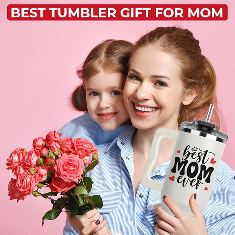 Funny Mother's Day 40oz Tumbler for Mom - Best Mom Ever Design