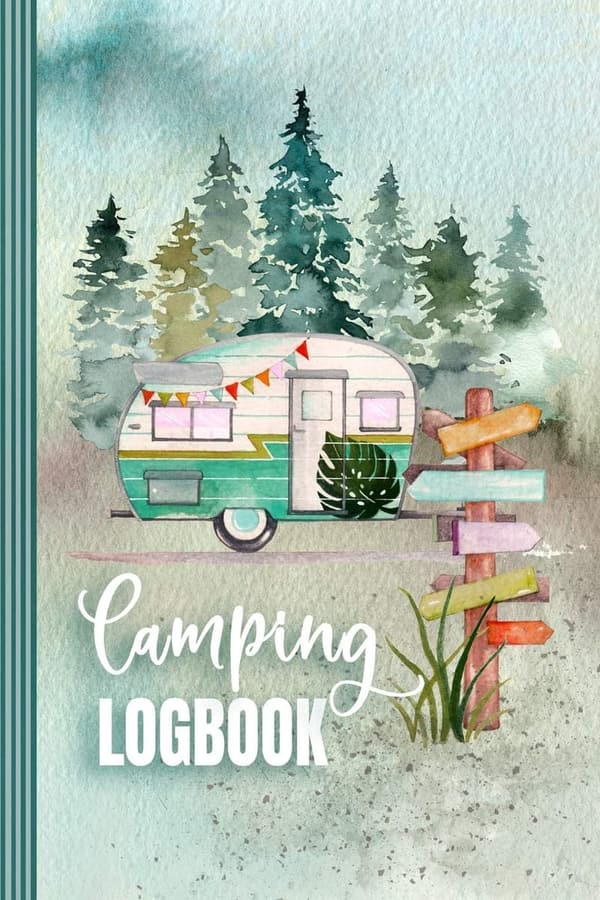 Camping Logbook: RV & Tent Travel Journal 6x9