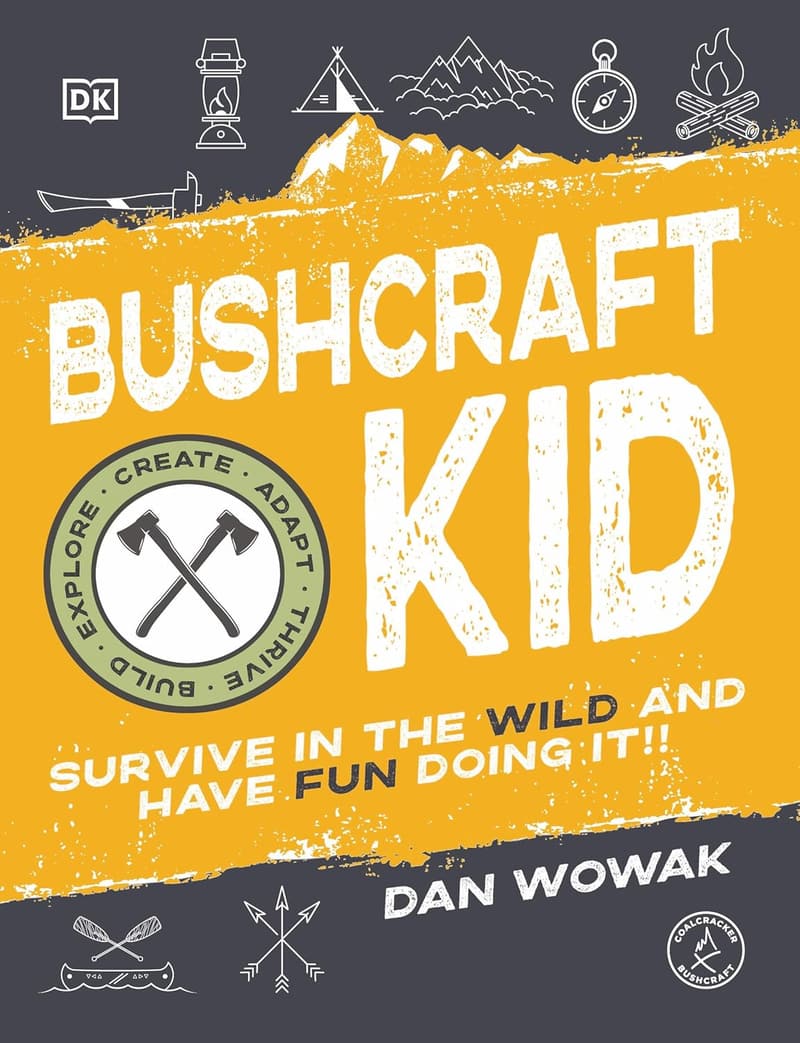 Bushcraft Guide for Kids: Survive and Explore the Wild