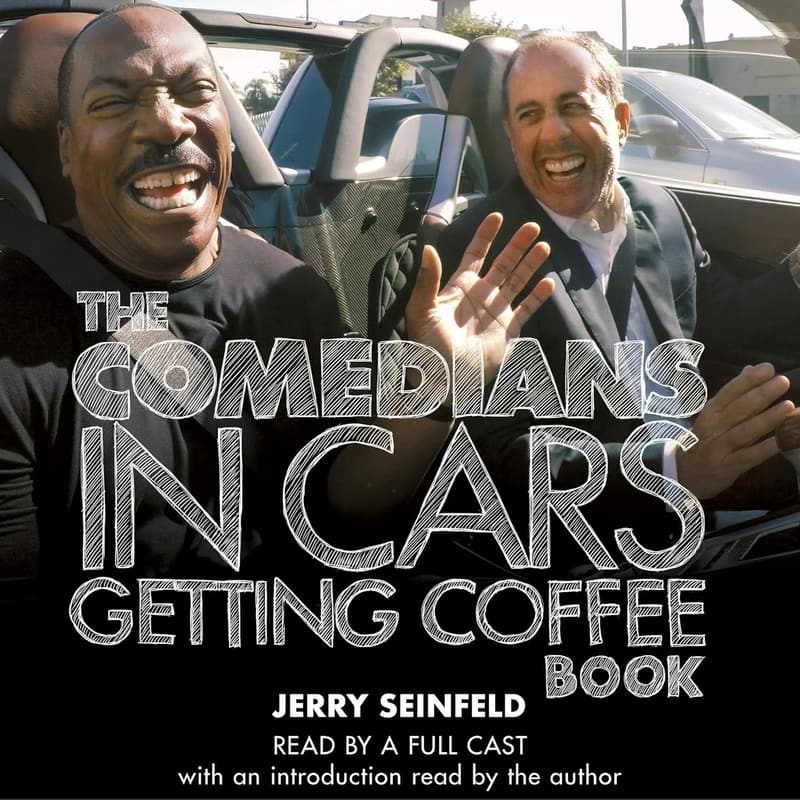 Comedians in Cars Getting Coffee: A Humorous Collection