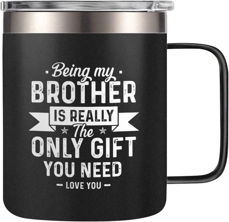 Insulated Coffee Mug Gift for Brother - 14oz