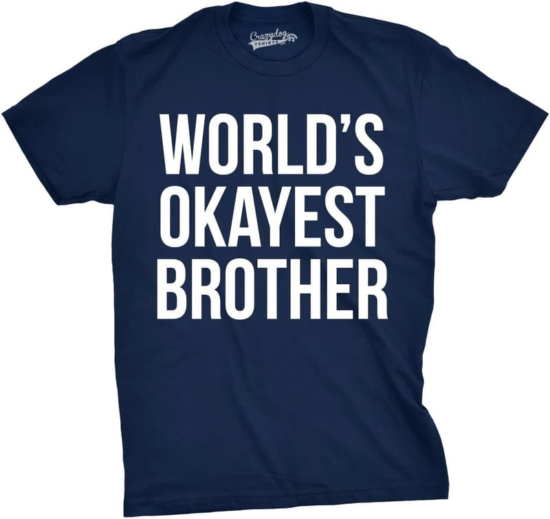 World's Okayest Brother Men's T-Shirt - Sarcastic Humor Tee