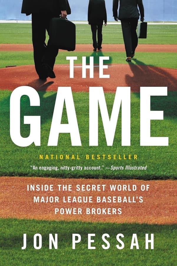 Game: Inside the Secret World of MLB's Power Brokers