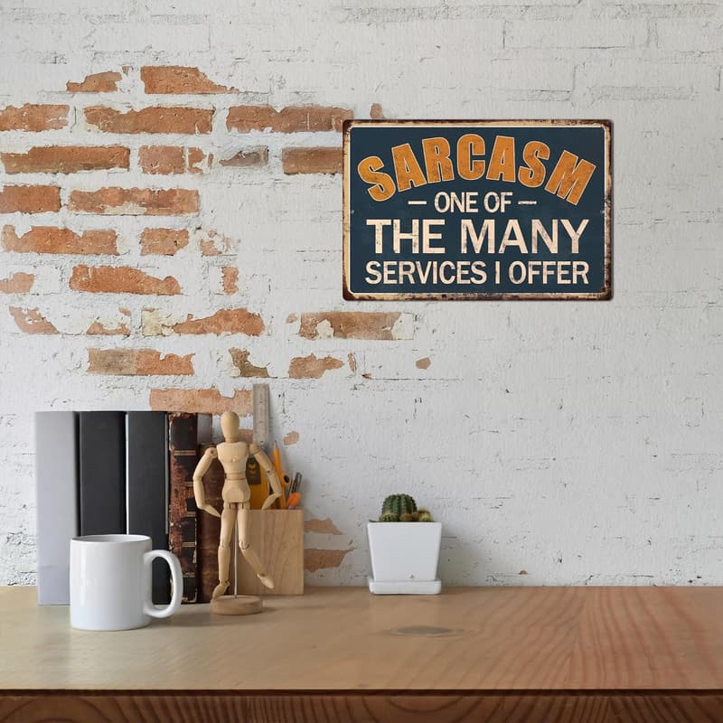 Humorous Tin Sign - 'Sarcasm: One of Many Services' for Man Caves