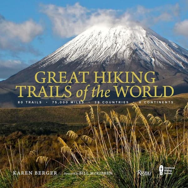 Global Hiking Trails Guide: 80 Trails Across 6 Continents