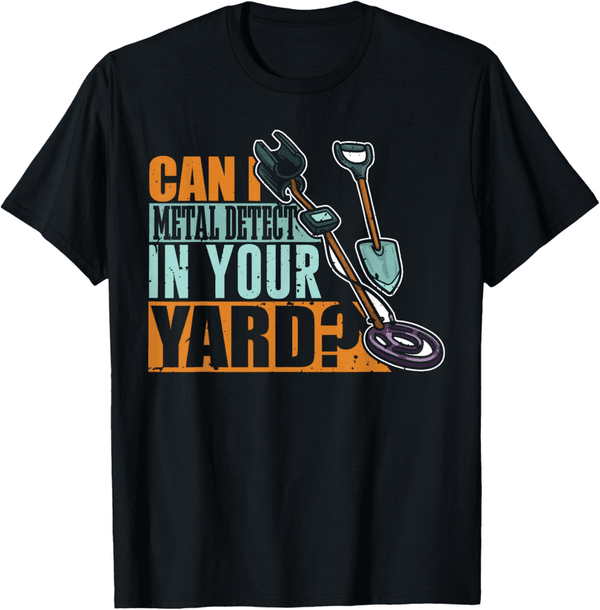 Metal Detecting T-Shirt for Adventure Seekers