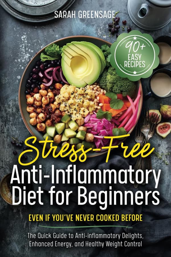 Beginner's Guide to Anti-Inflammatory Diet and Healthy Living