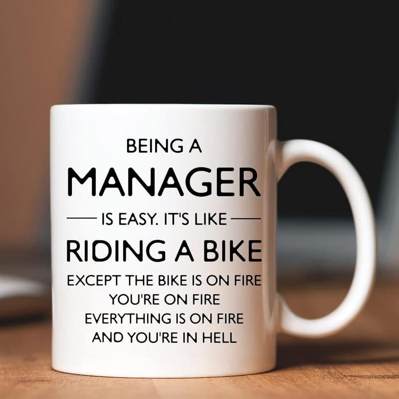 Funny Manager Mug - 11 oz Boss Appreciation Gift