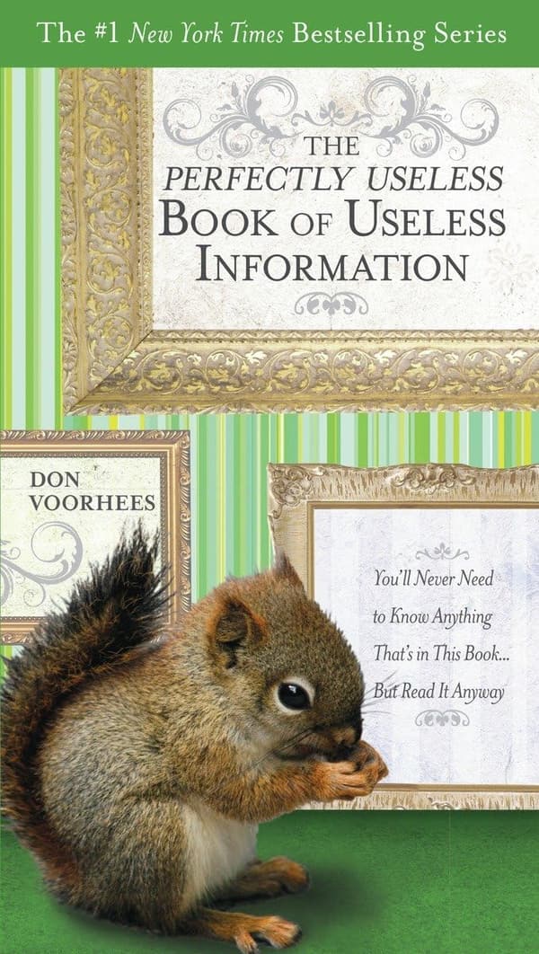 The Ultimate Book of Useless Information for Fun Learning