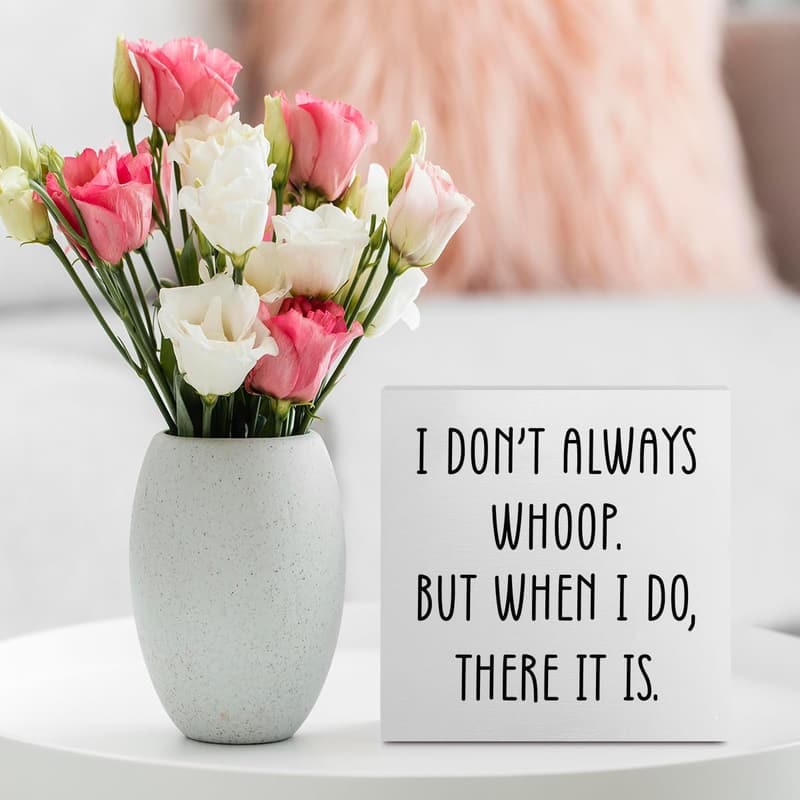 Funny Quotes Wooden Box Sign - Rustic Office Decor Gift