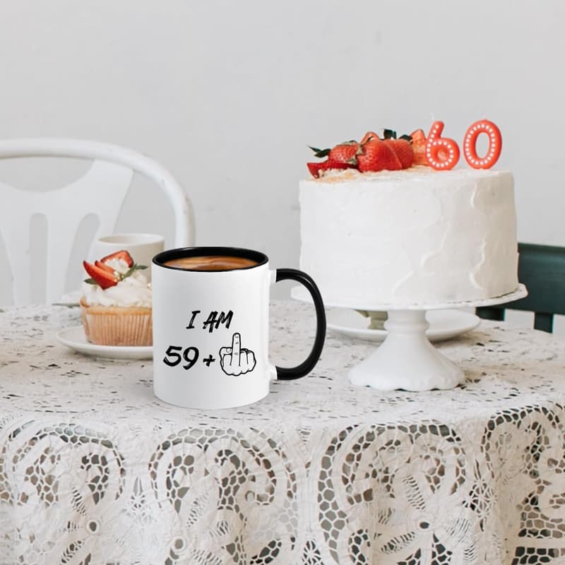 60th Birthday Coffee Mug for Him/Her - I Am 59 Plus Design