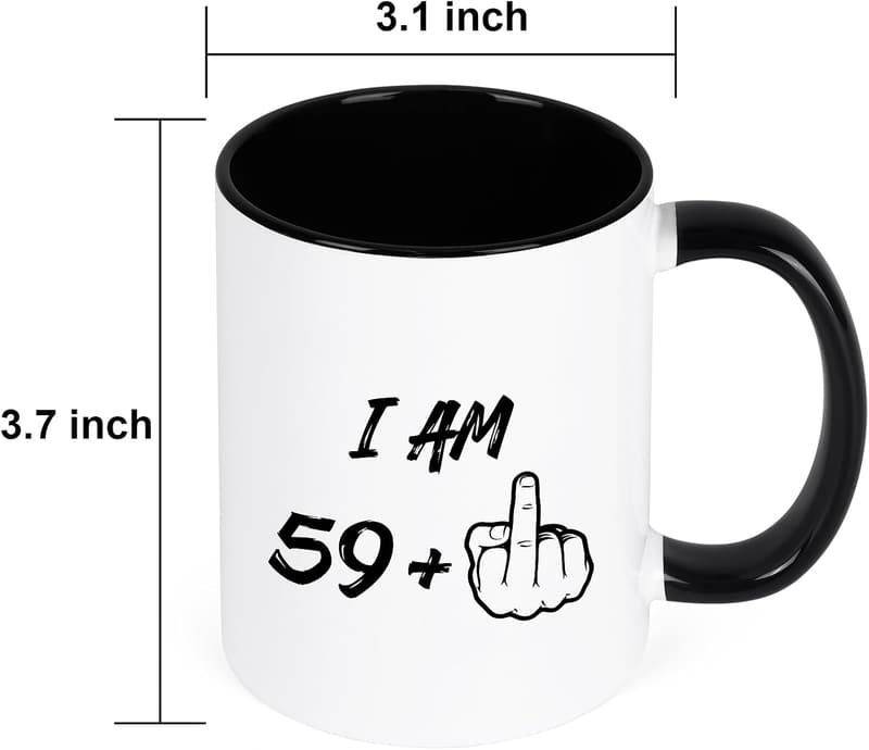 60th Birthday Coffee Mug for Him/Her - I Am 59 Plus Design