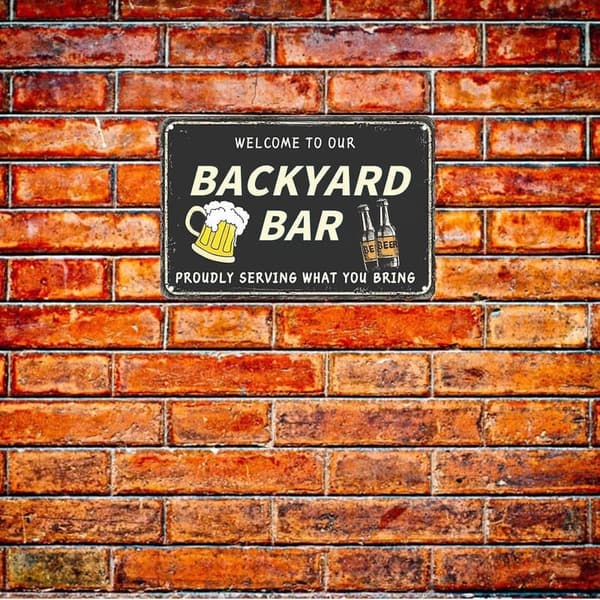 Backyard Bar Sign - Funny Outdoor Pool Decor