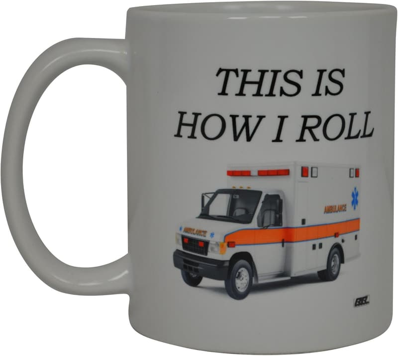 Funny EMT Coffee Mug - Great Gift for Paramedics