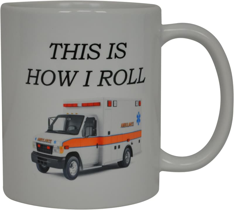 Funny EMT Coffee Mug - Great Gift for Paramedics
