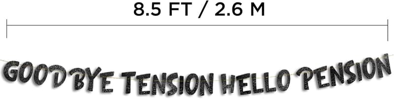 Retirement Party Black Glitter Banner - Goodbye Tension, Hello Pension