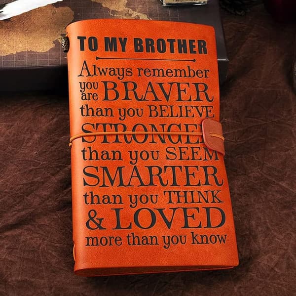 Brother Inspirational Engraved Leather Journal - Unique Gift for Birthday