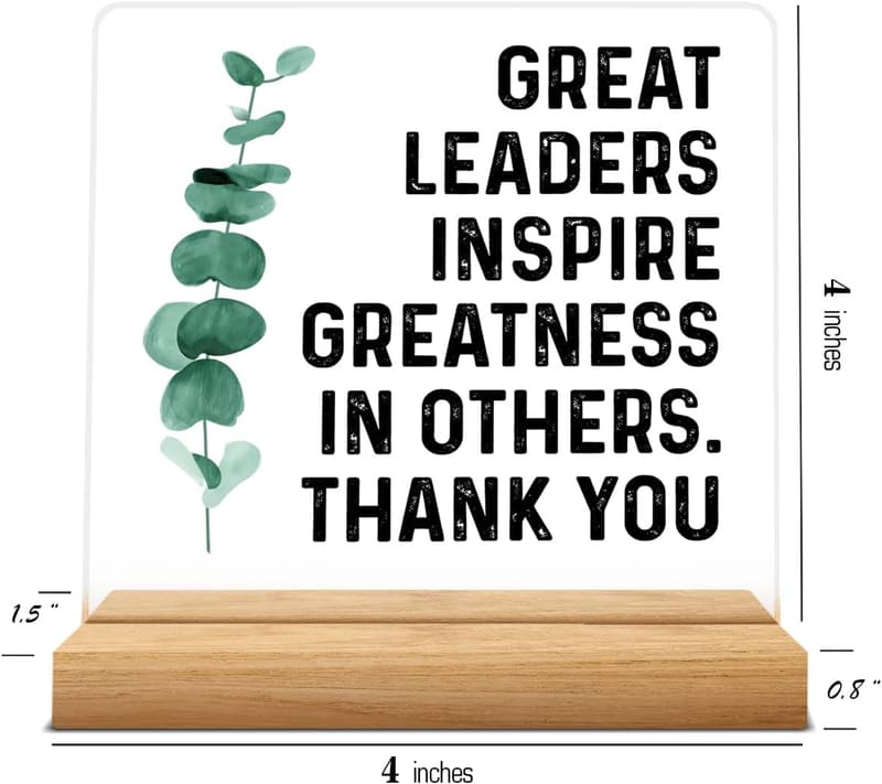 Thank You Gift for Leaders - Inspiring Acrylic Desk Sign Decor