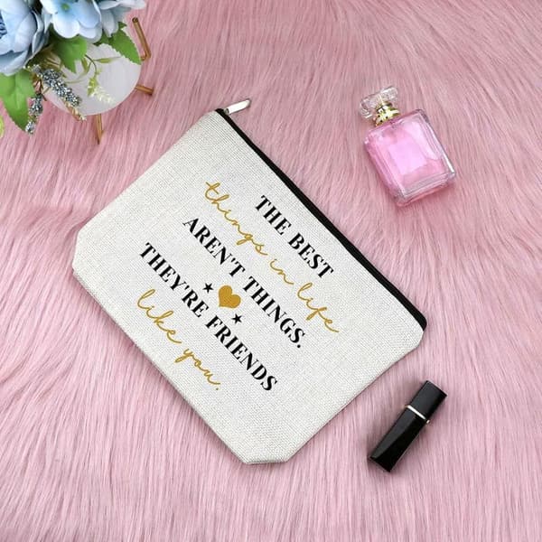 Encouragement Cosmetic Bag for Women - Best Friend Gift