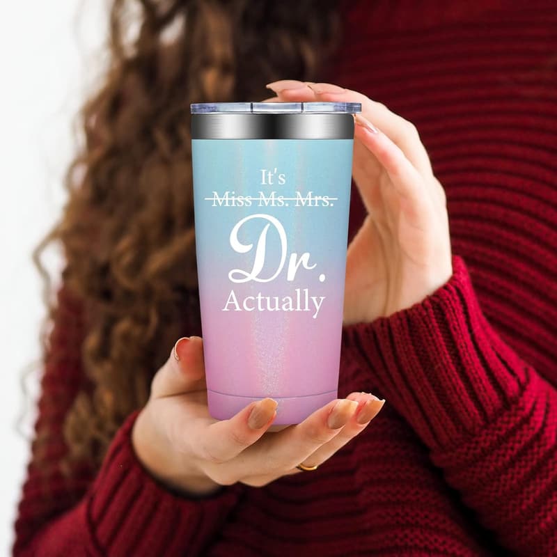 Doctor's Day Gift - PhD Graduate Tumbler for Women