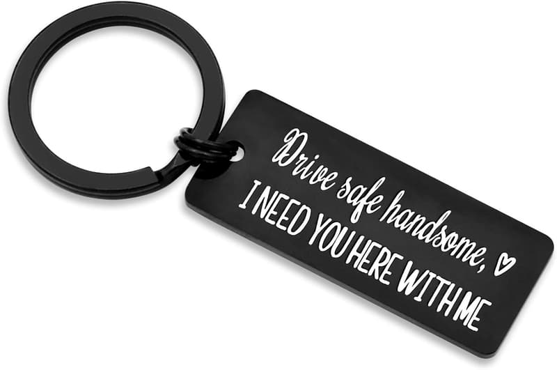 Drive Safe Keychain for Husband | Valentine's & Father's Day Gift